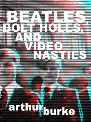 cover image of Beatles Bolt Holes and Video Nasties